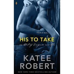 His to Take -- Katee Robert